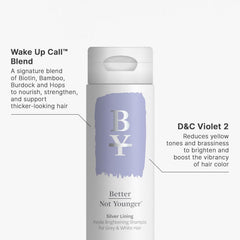 Better Not Younger Silver Lining Purple Shampoo neutralizes yellow tones on cool-toned hair.