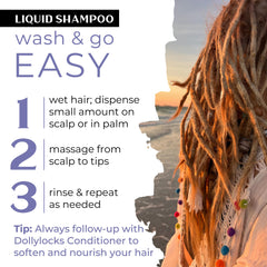 Dollylocks Liquid Shampoo ingredients: aloe and coconut cleansers nourish scalp while clarifying.