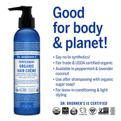 Dr. Bronner's peppermint crème on hair to smooth and lightly style.