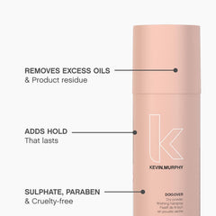 KEVIN.MURPHY DOO.OVER oil removal action captures refreshed roots and reduced buildup.