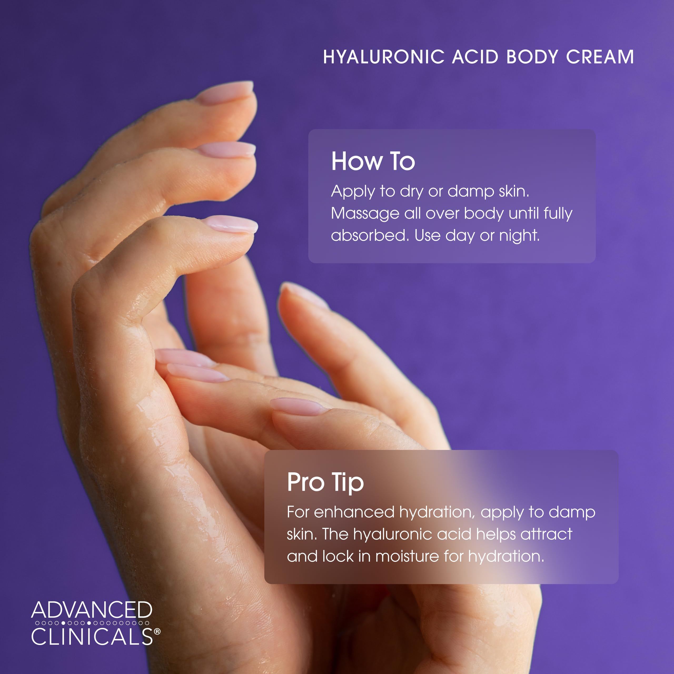 Advanced Clinicals Hyaluronic Acid Body Cream absorption showcases quick, non-greasy feel.