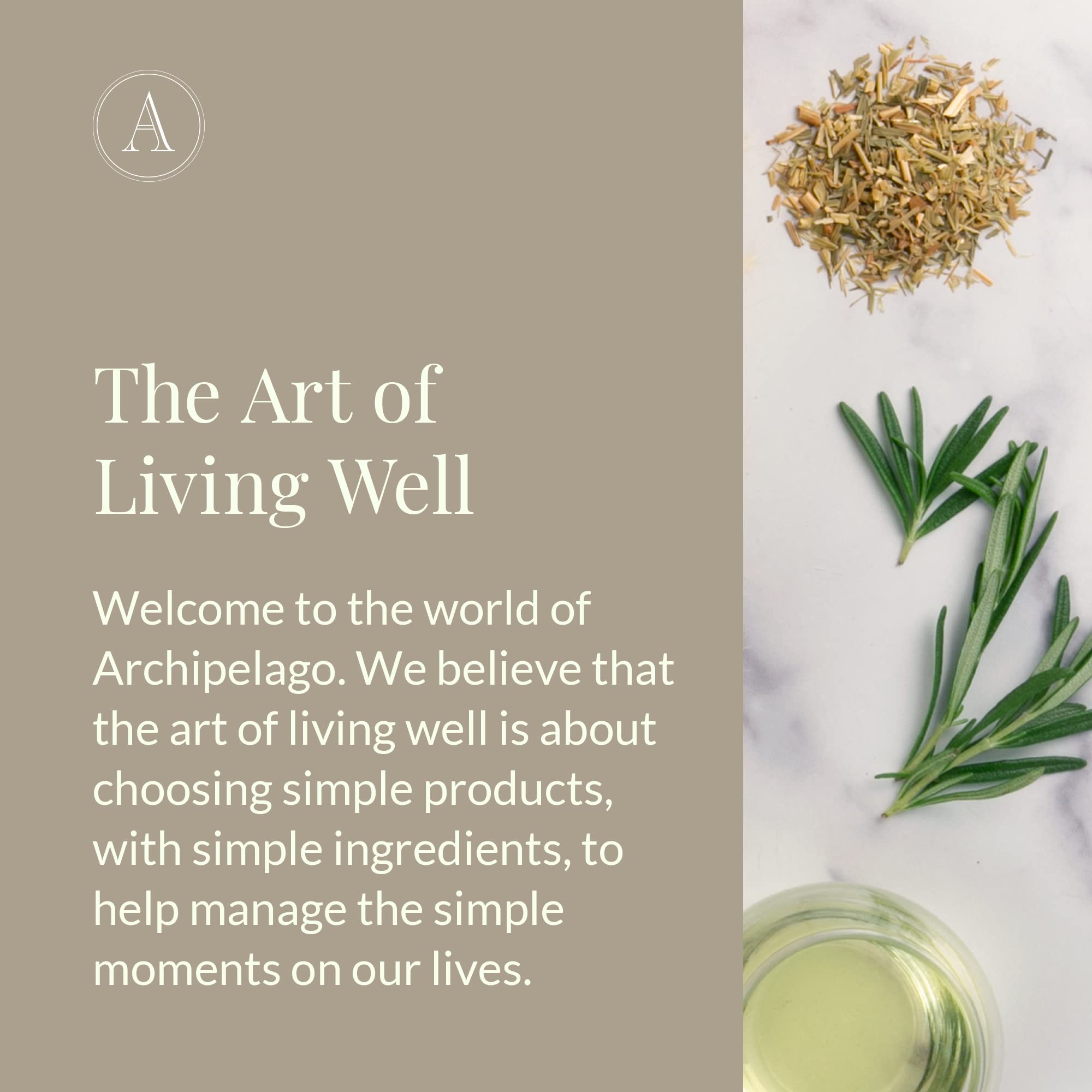 Archipelago Botanicals jojoba esters promote smooth, glide-on application.