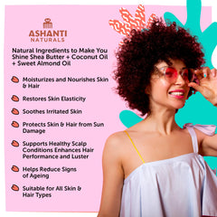 Ashanti Naturals blend with almond and coconut oils delivers deep skin hydration.