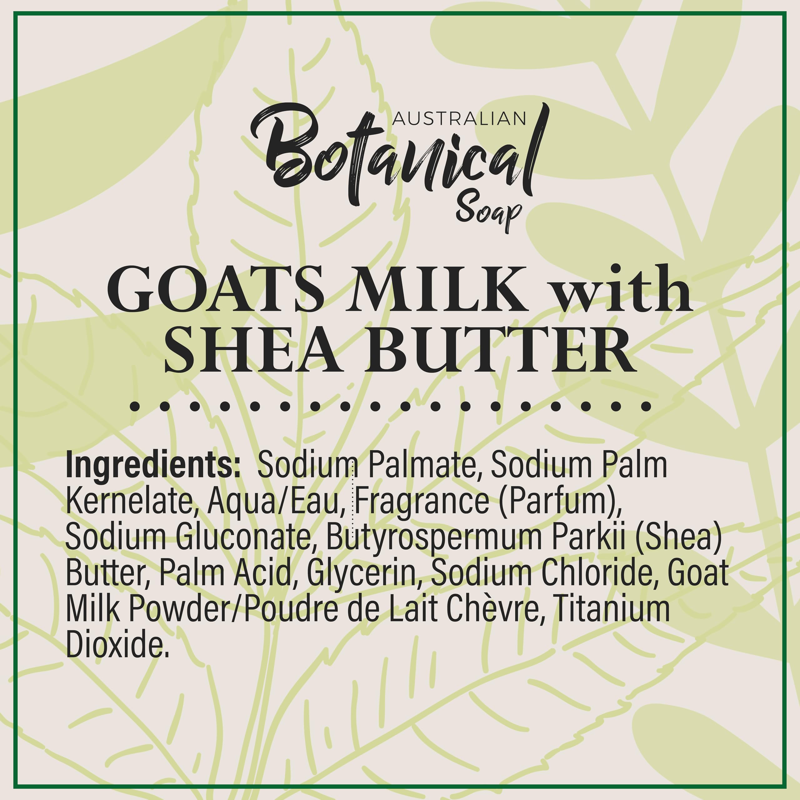 Australian Botanical Soap goat milk shea butter ingredients highlight premium formula.