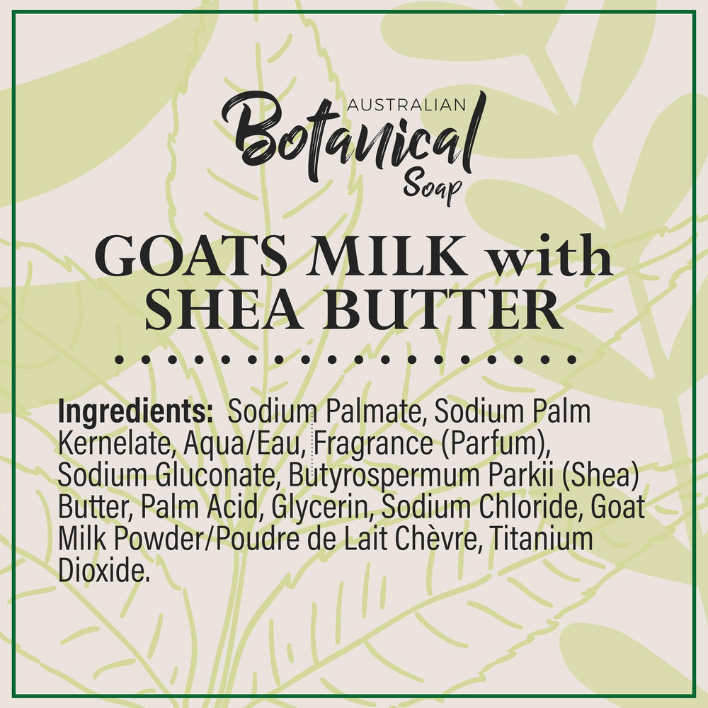 Australian Botanical Soap goat milk shea butter ingredients highlight premium formula.