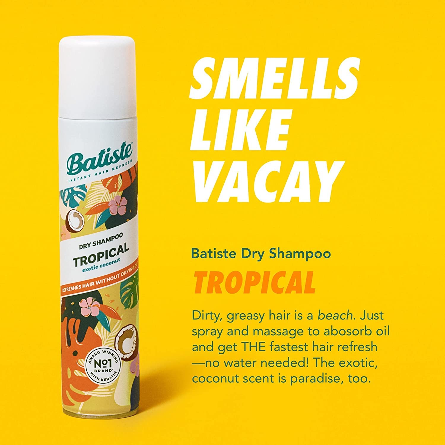 Batiste Tropical Dry Shampoo fragrance highlights coconut jasmine vanilla for light freshness