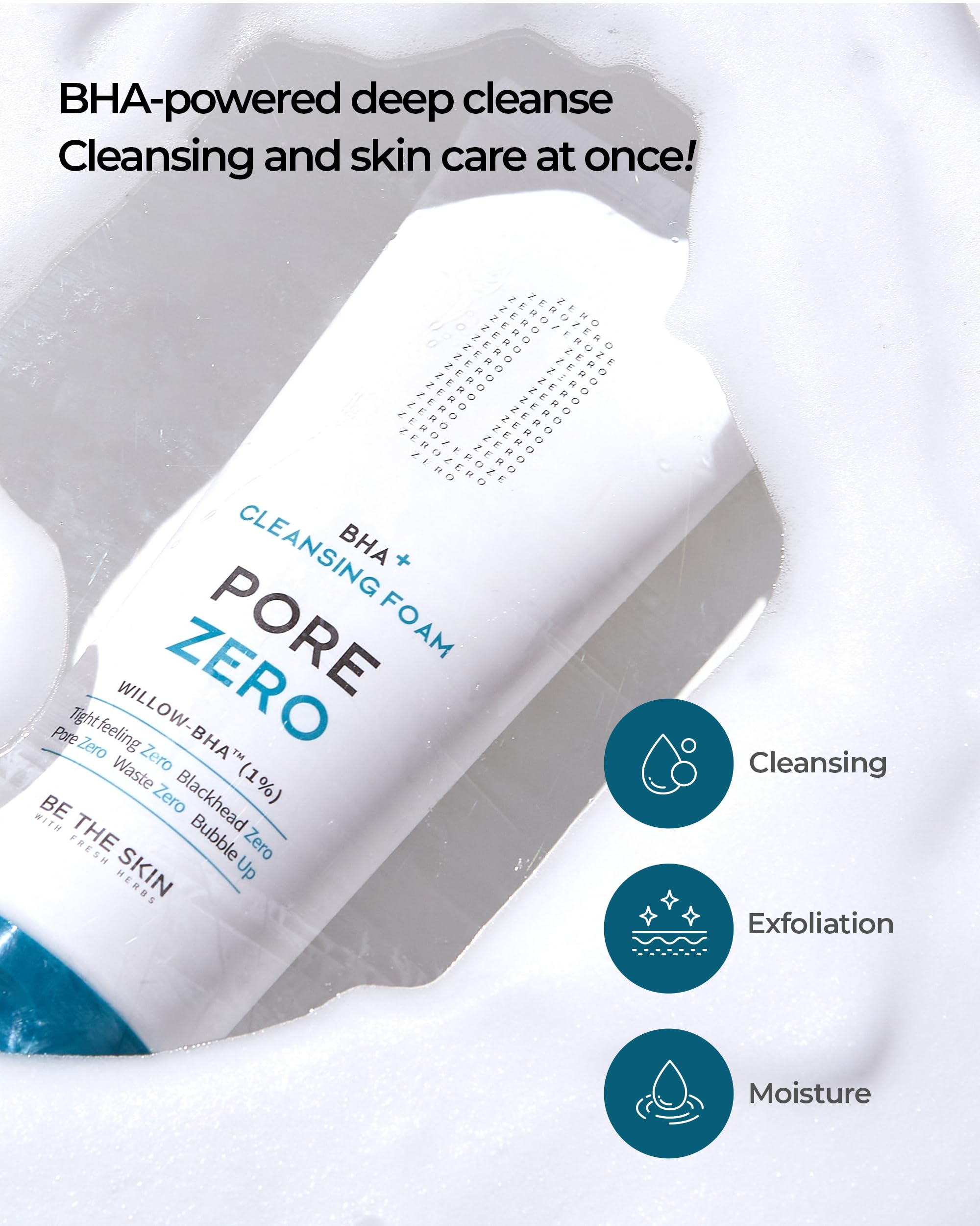 BE THE SKIN BHA+ Pore Zero Foam willow-bha boosts gentle exfoliation with comfort.