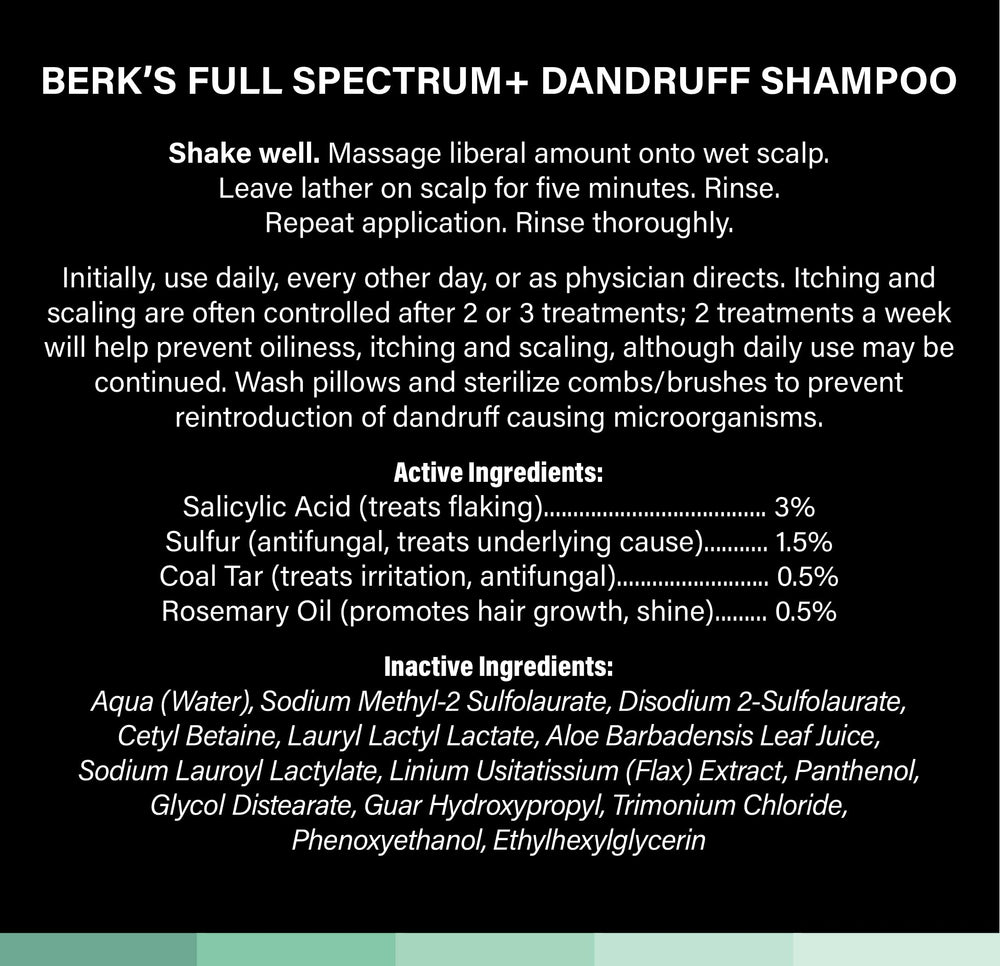 Berk's full spectrum dandruff shampoo rosemary-oil drop adds fragrance and helps promote shine.