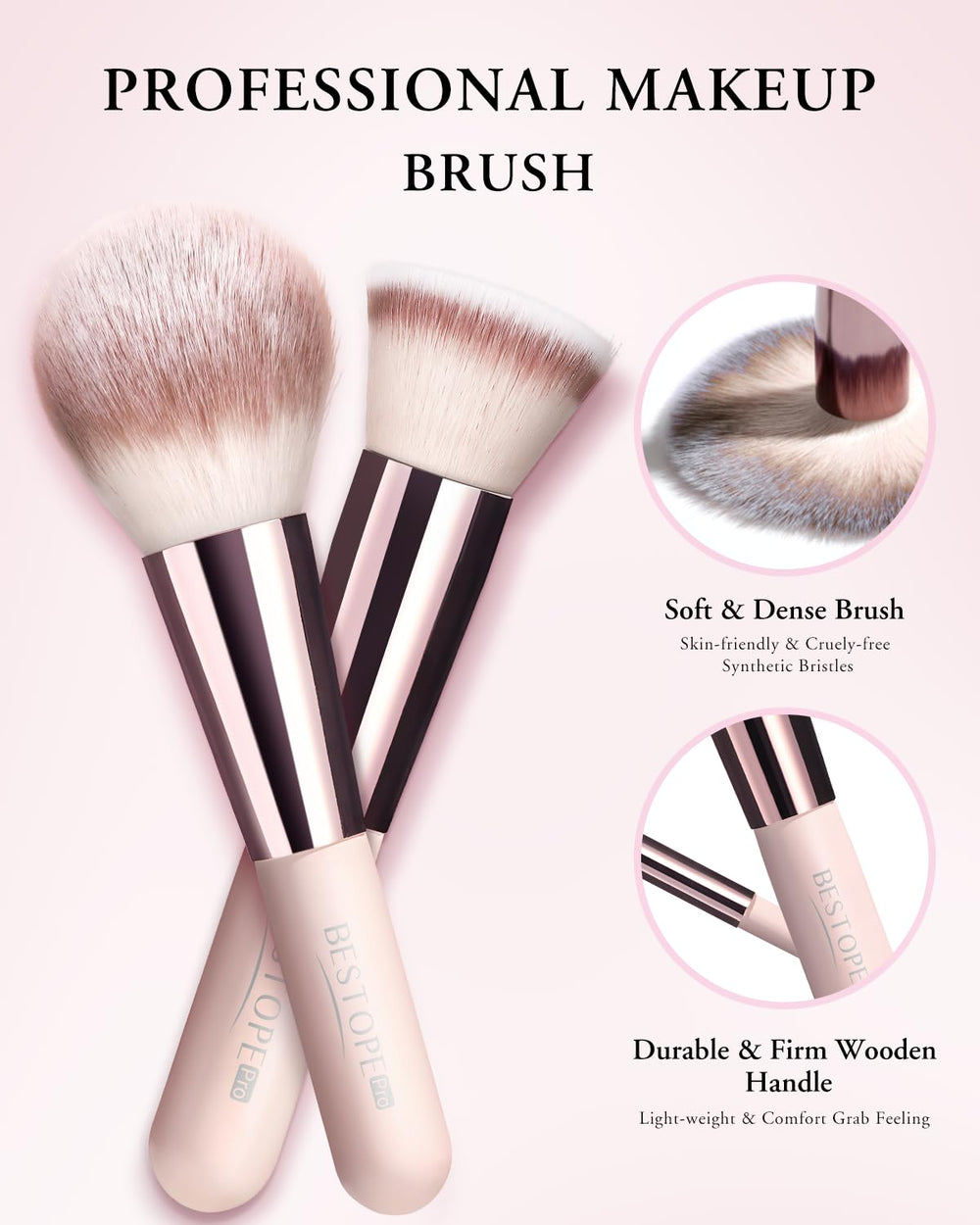 BESTOPE PRO soft synthetic bristles deliver smooth powder pickup and natural finish.