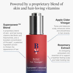 Better Not Younger Superpower+ Serum scalp massage scene suggests soothing, strengthened strands over time