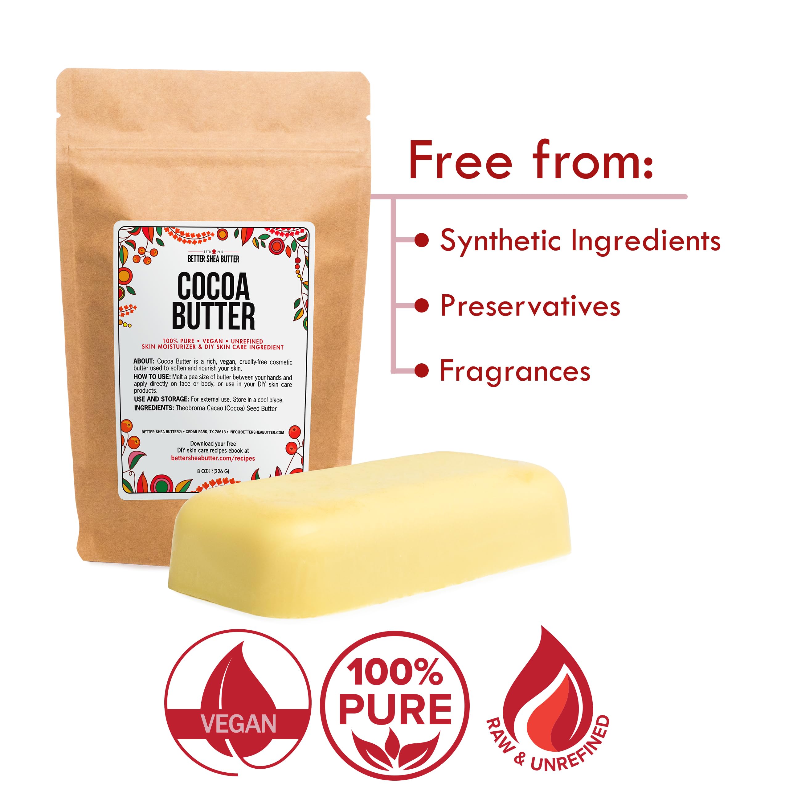 Better Shea Butter cocoa butter scent fades after application.