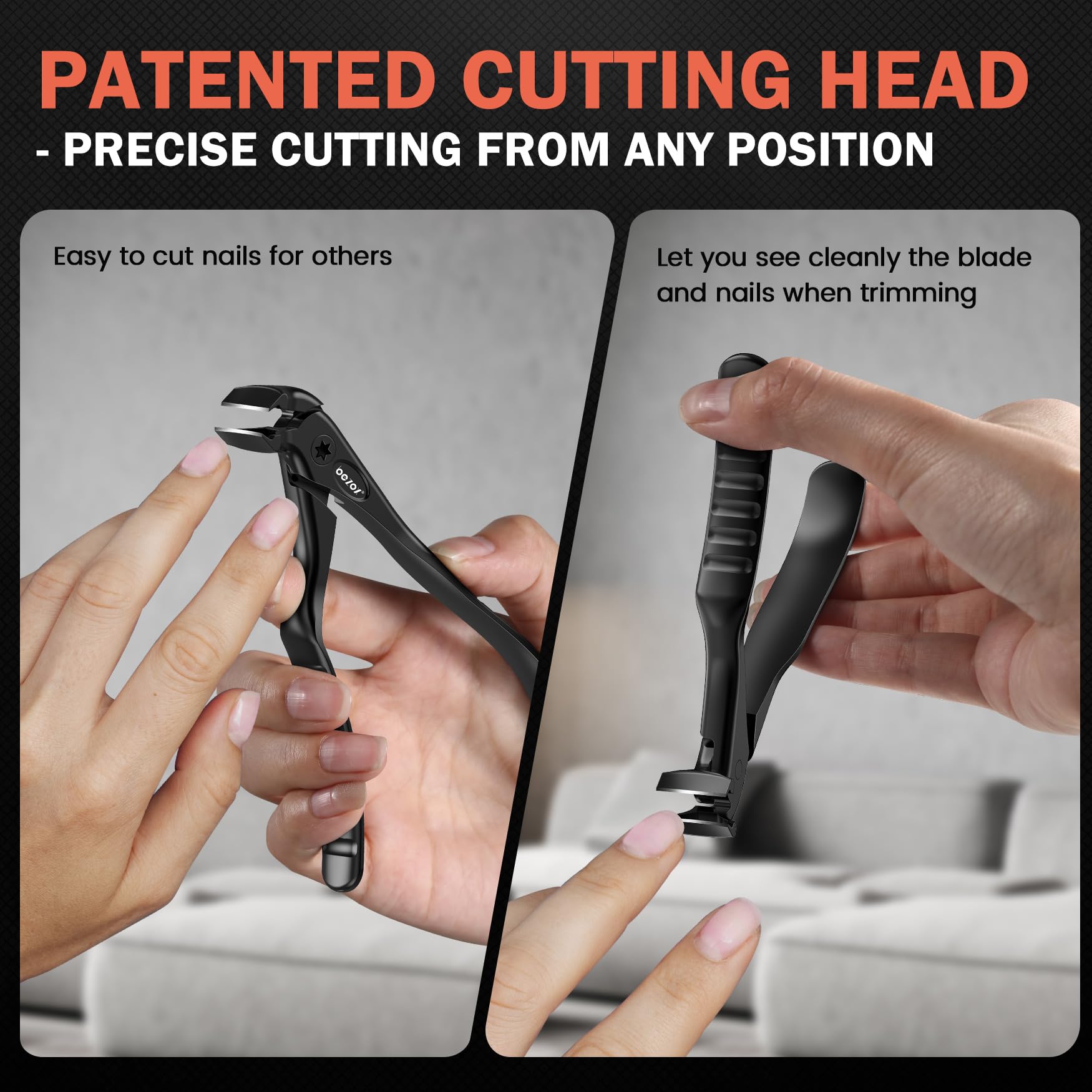 BEZOX curved-head design reaches difficult-to-access toenails
