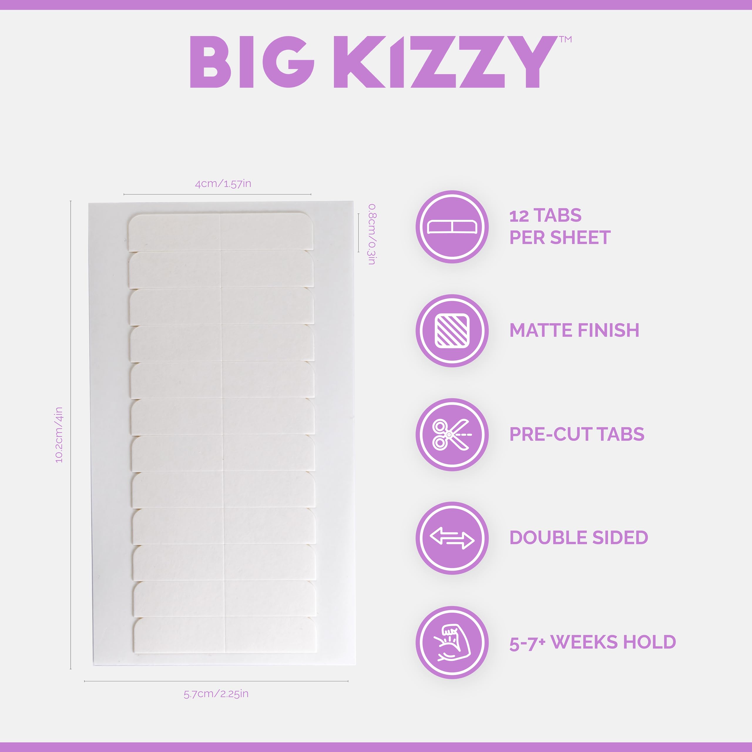 Big Kizzy Pro Hold: aplicación rápida con tapas de cinta para fijación eficiente.