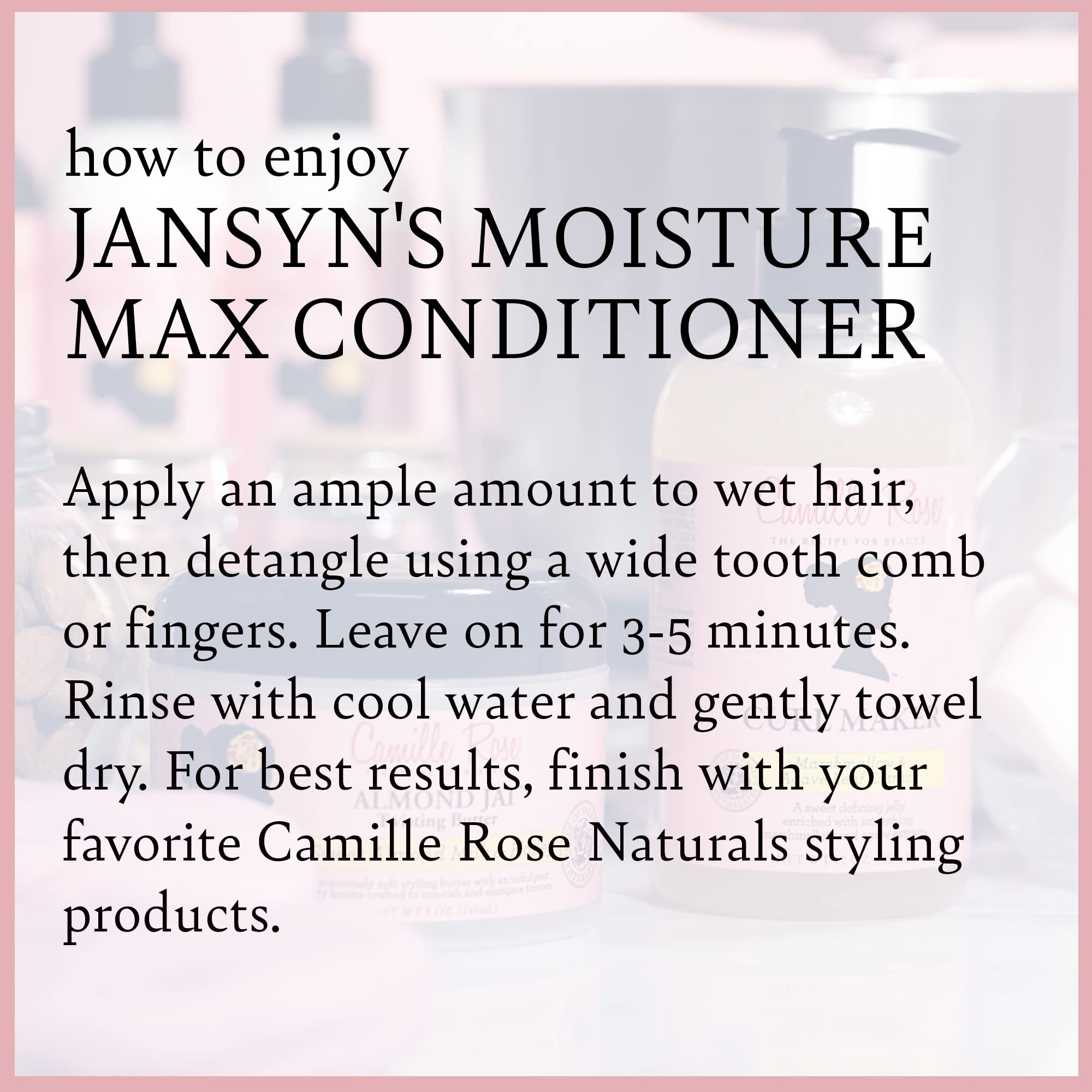 Camille Rose Jansyns Moisture Max texture swirl highlights rich shea and cocoa butters.