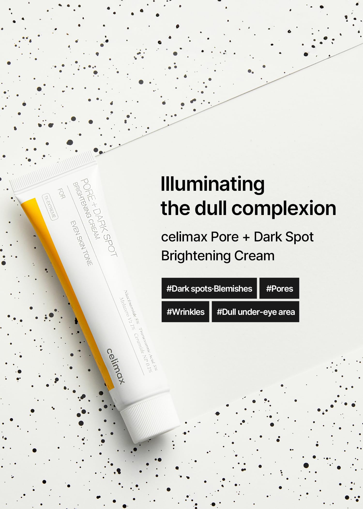Celimax Pore+Dark Spot Cream application highlights 5% niacinamide and 5% tranexamic acid for even tone.