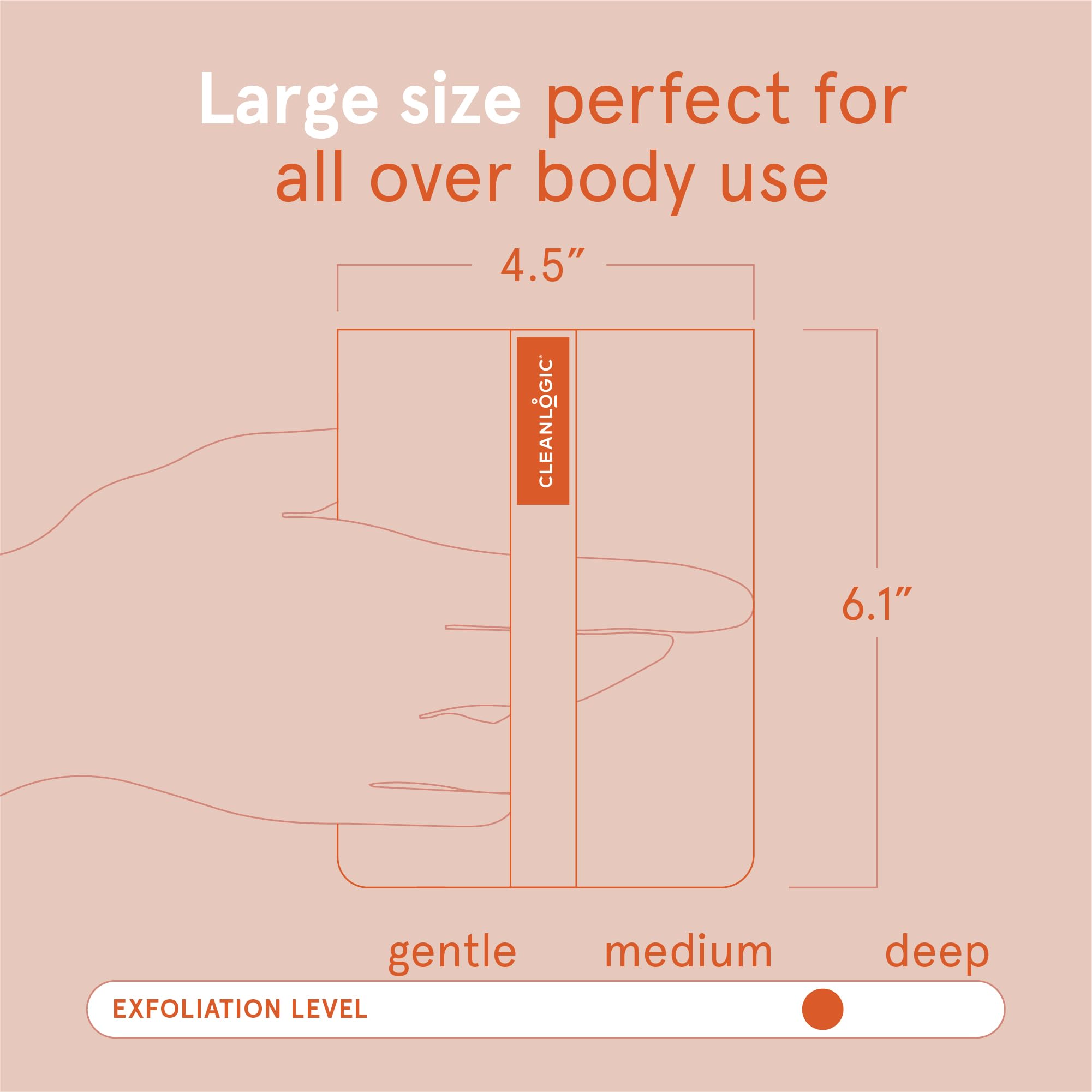 Cleanlogic scrubber in shower scene illustrating easy grip and routine exfoliation.