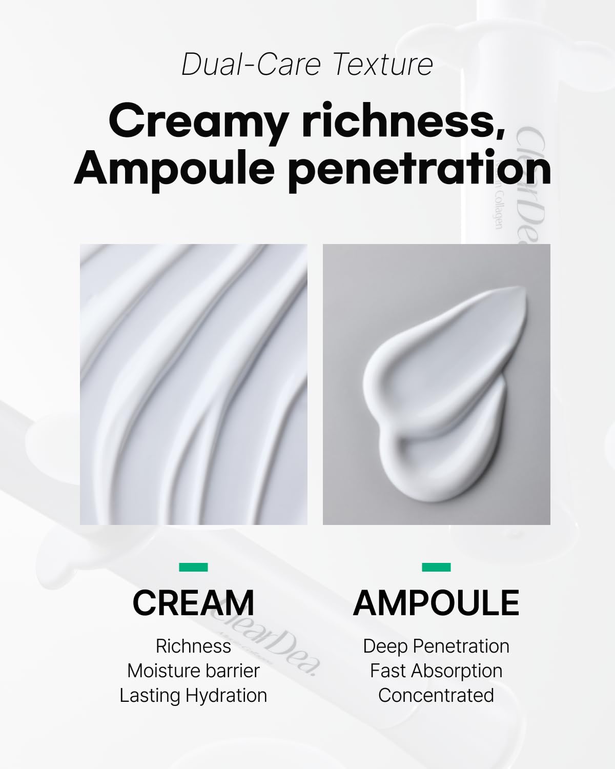 ClearDea Dual collagen mucin care targets firmness and suppleness in daily use.