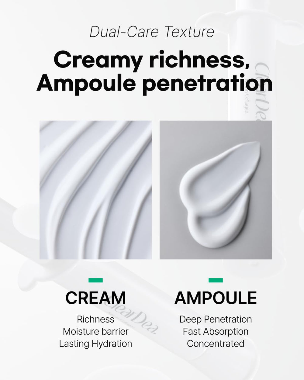 ClearDea Dual collagen mucin care targets firmness and suppleness in daily use.