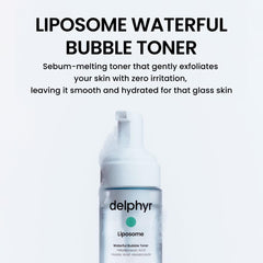Delphyr liposome waterful bubble serum foam texture reveals refreshing hydration
