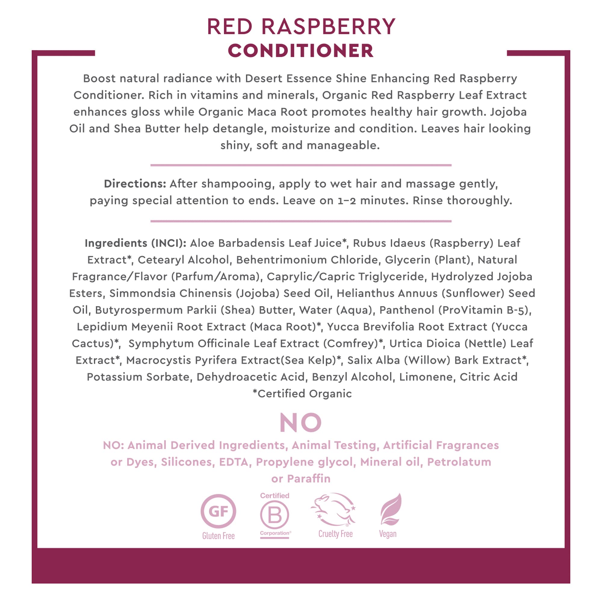Desert Essence Red Raspberry Conditioner softens and smooths hair in use