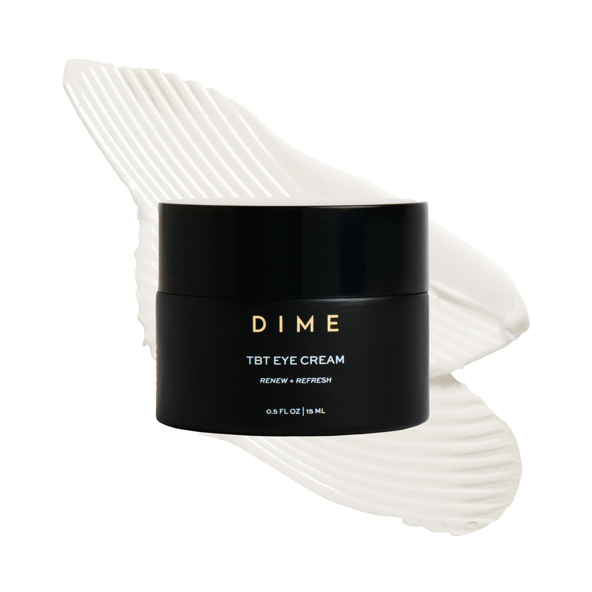 DIME TBT Eye Cream bottle with premium packaging delivering daily hydration.