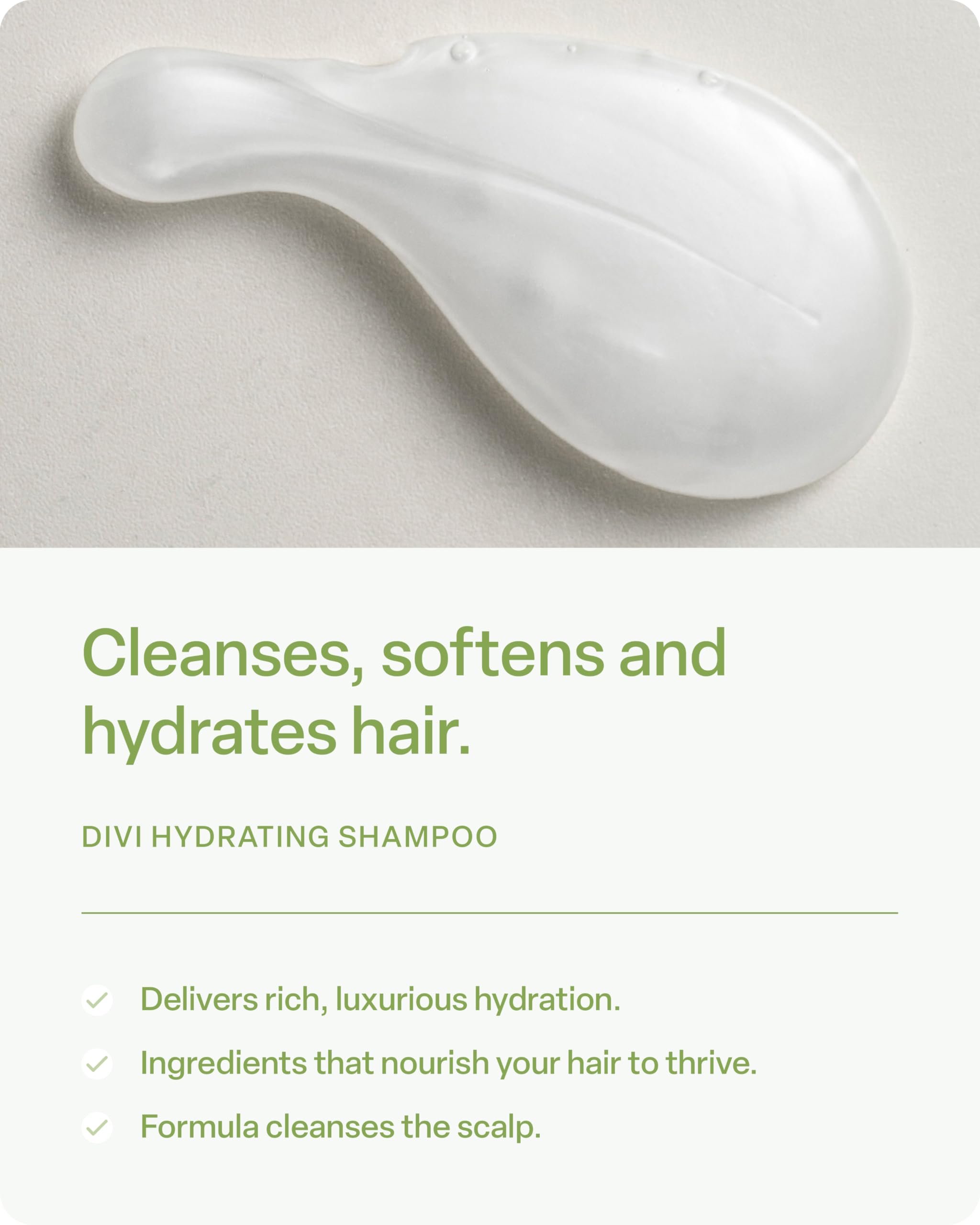 Divi Hydrating Shampoo foamy lather enriching hair with lightweight moisture.
