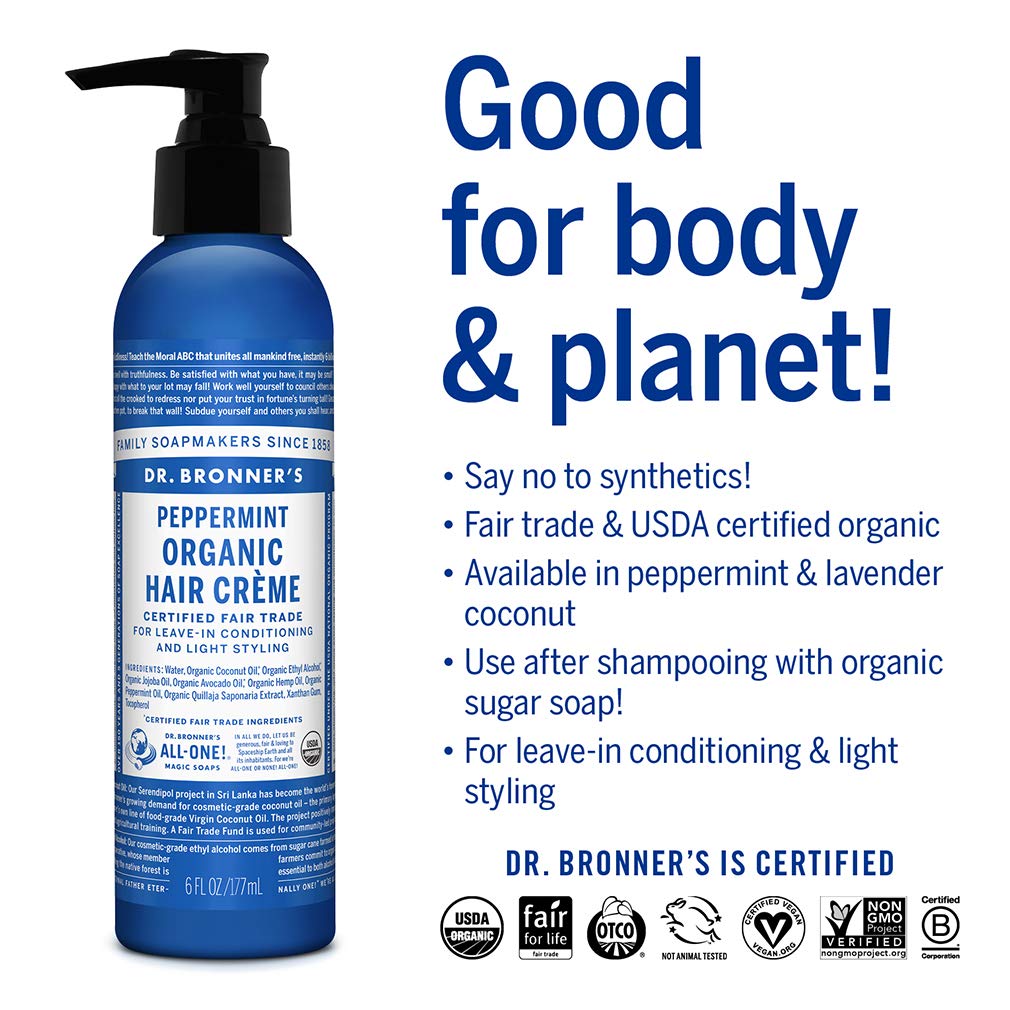 Dr. Bronner's peppermint crème on hair to smooth and lightly style.