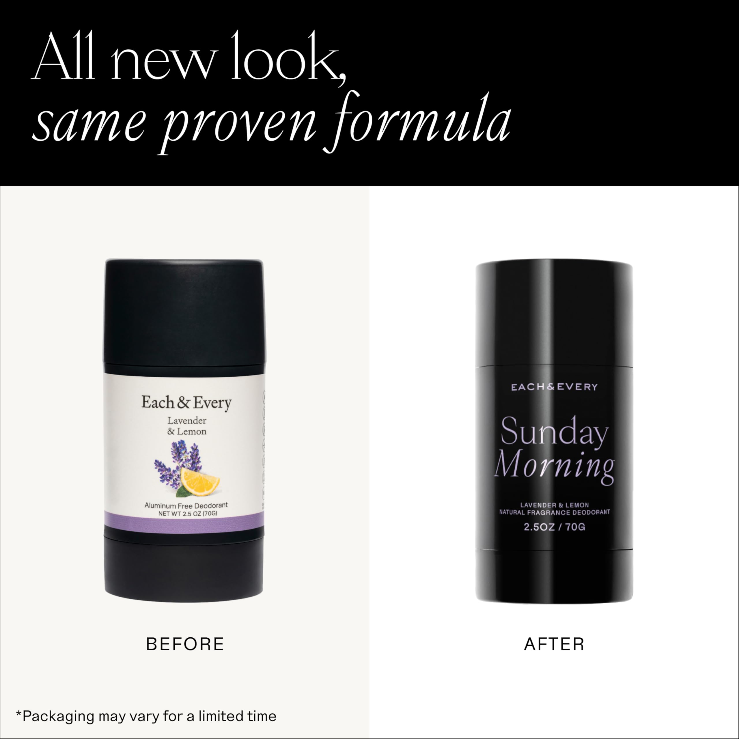 Each &amp; Every vegan and cruelty-free deodorant in recyclable packaging.