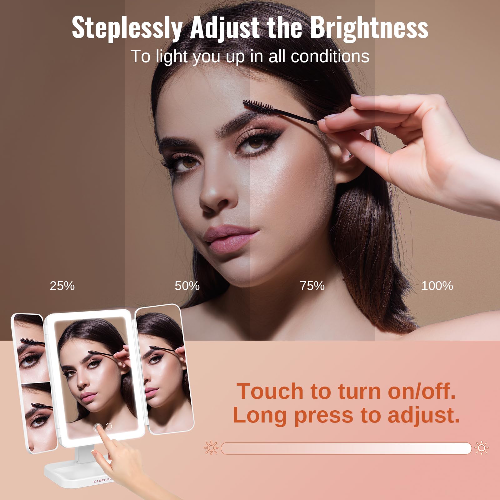 Easehold stepless dimming adjusts brightness from subtle to bright for any task.