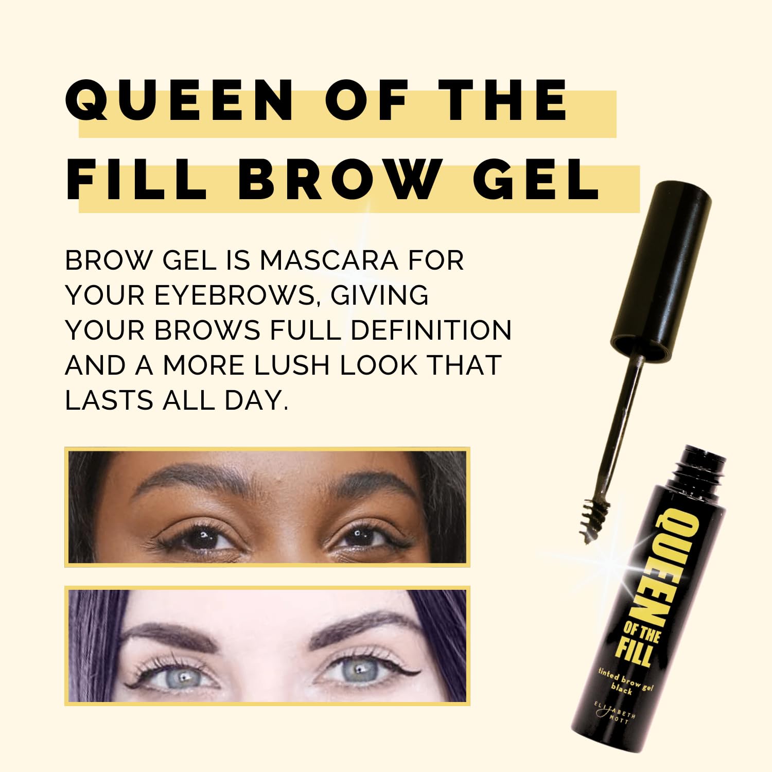 Elizabeth Mott Queen of the Fill brow gel blonde shade defines brows with natural tint.