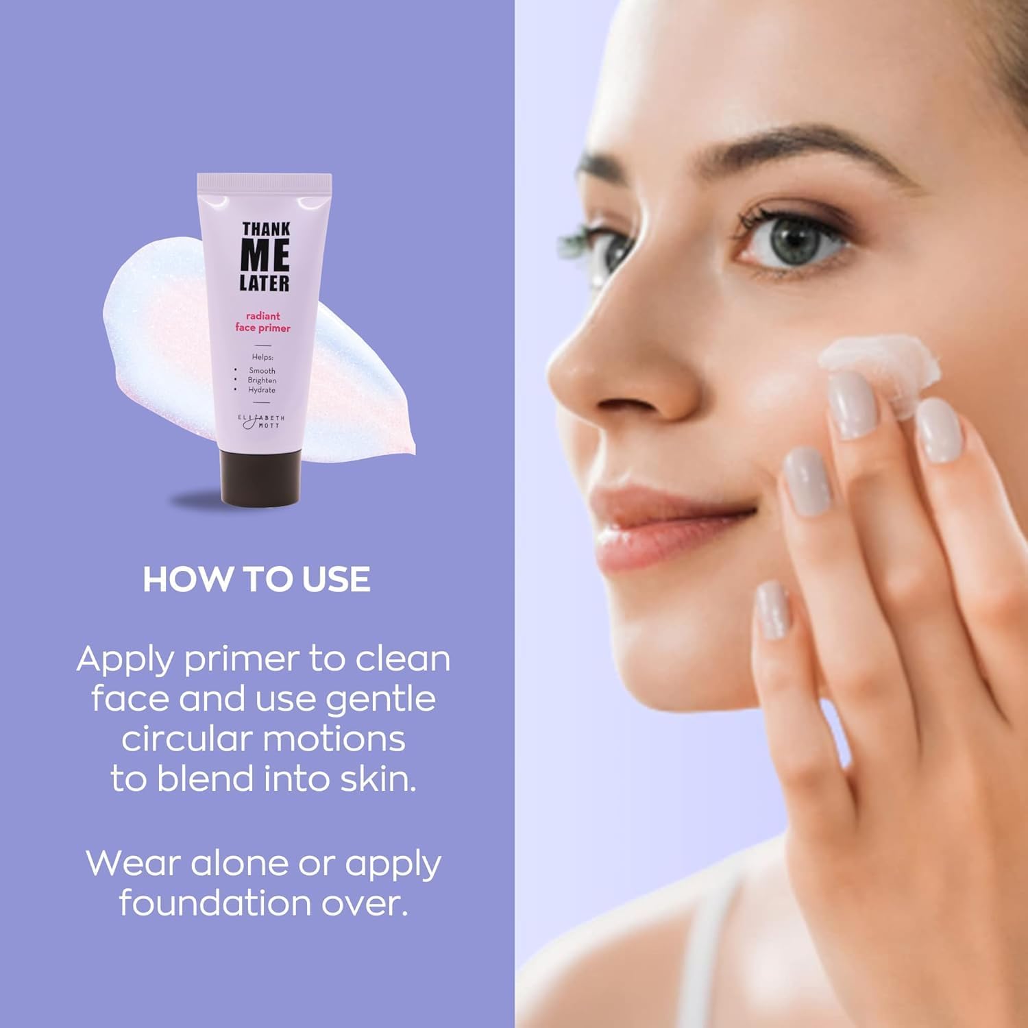 Elizabeth Mott Thank Me Later Radiant Face Primer finish—helps makeup last longer without creasing.