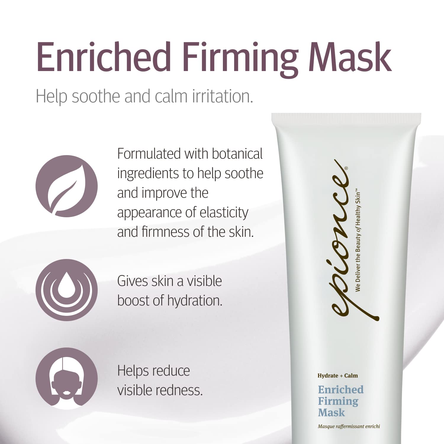 Epionce Enriched Firming Mask swirl demonstrates rich texture for elasticity support.