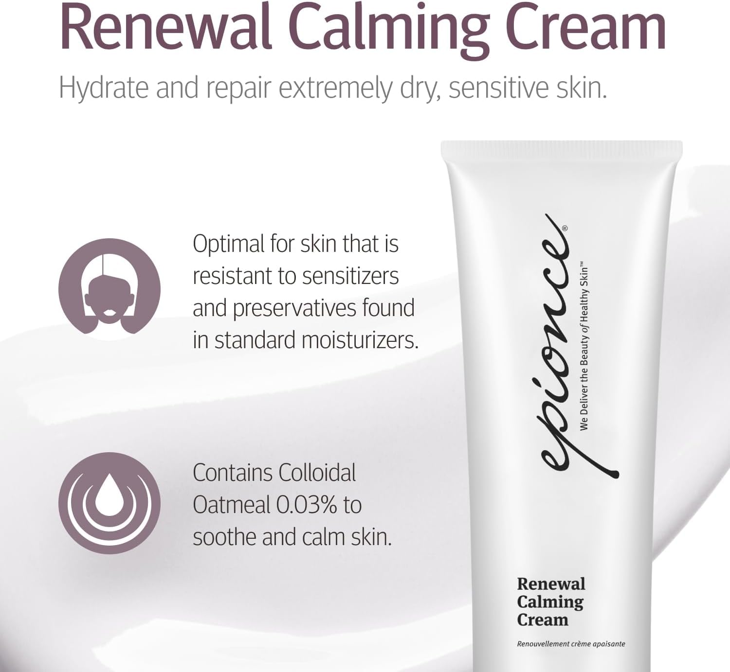 Epionce Renewal Calming Cream applied to face and body demonstrates versatility