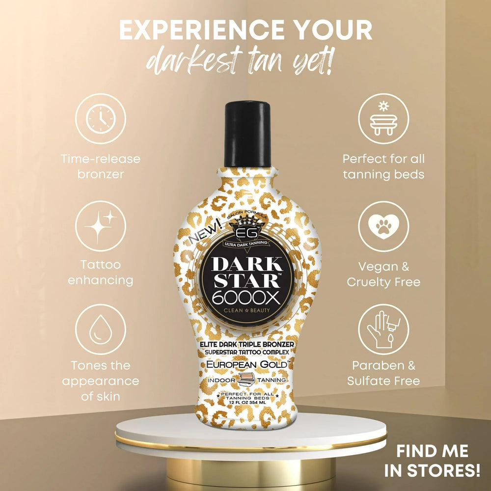 European Gold Dark Star 6000X contains coconut, watermelon, raspberry, avocado for skin nourishment.