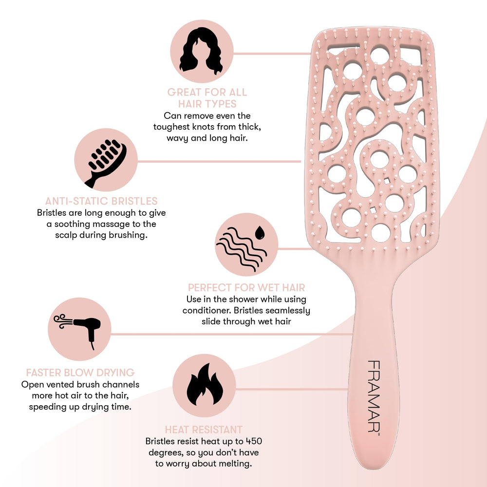 FRAMAR vented brush glides with soft bristles for quick, gentle detangling.