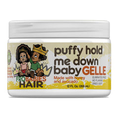 FroBabies Hair Puffy Hold Me Down Gelle highlights honey and avocado oils for moisture.