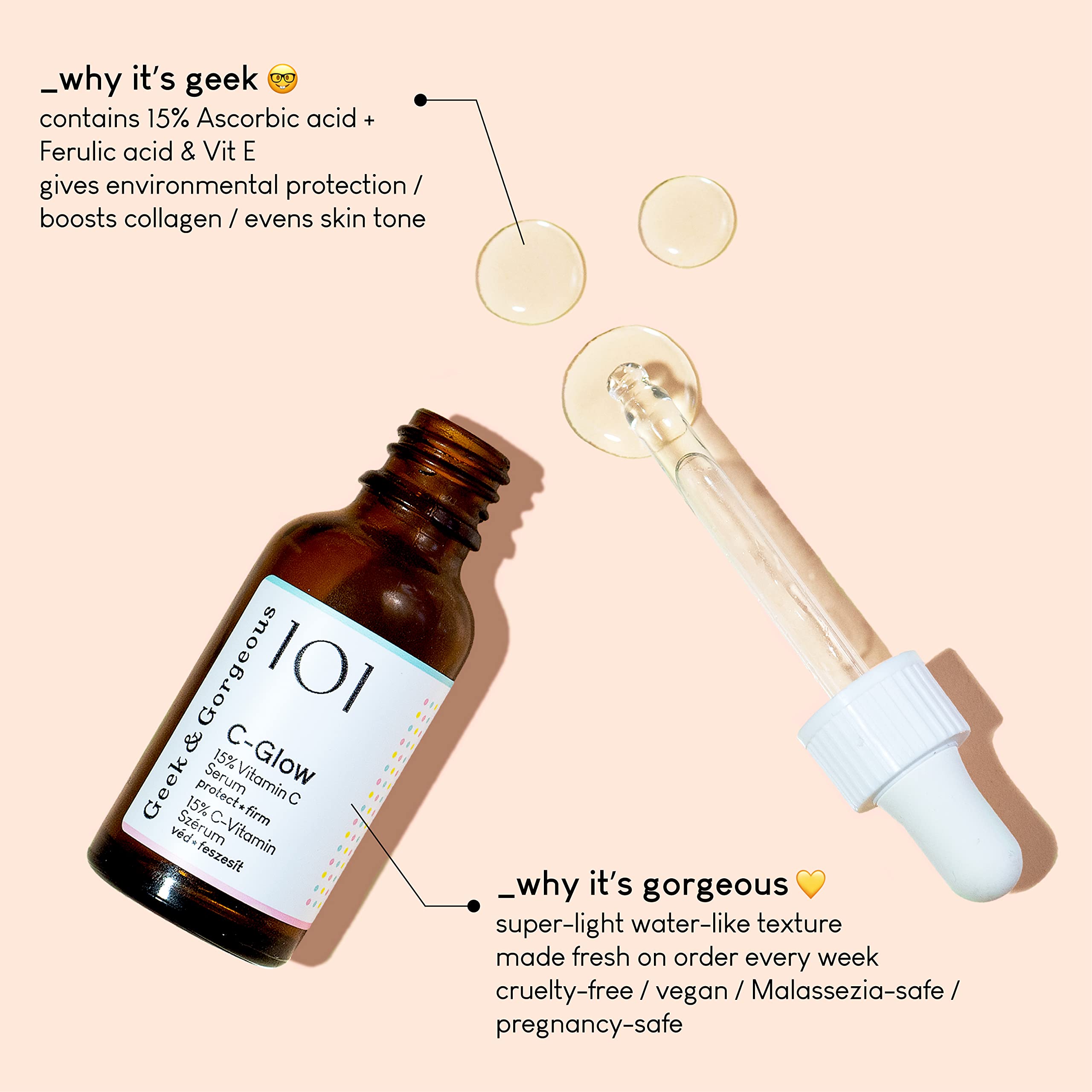 Geek & Gorgeous C-Glow serum pour showing lightweight texture for daily use.