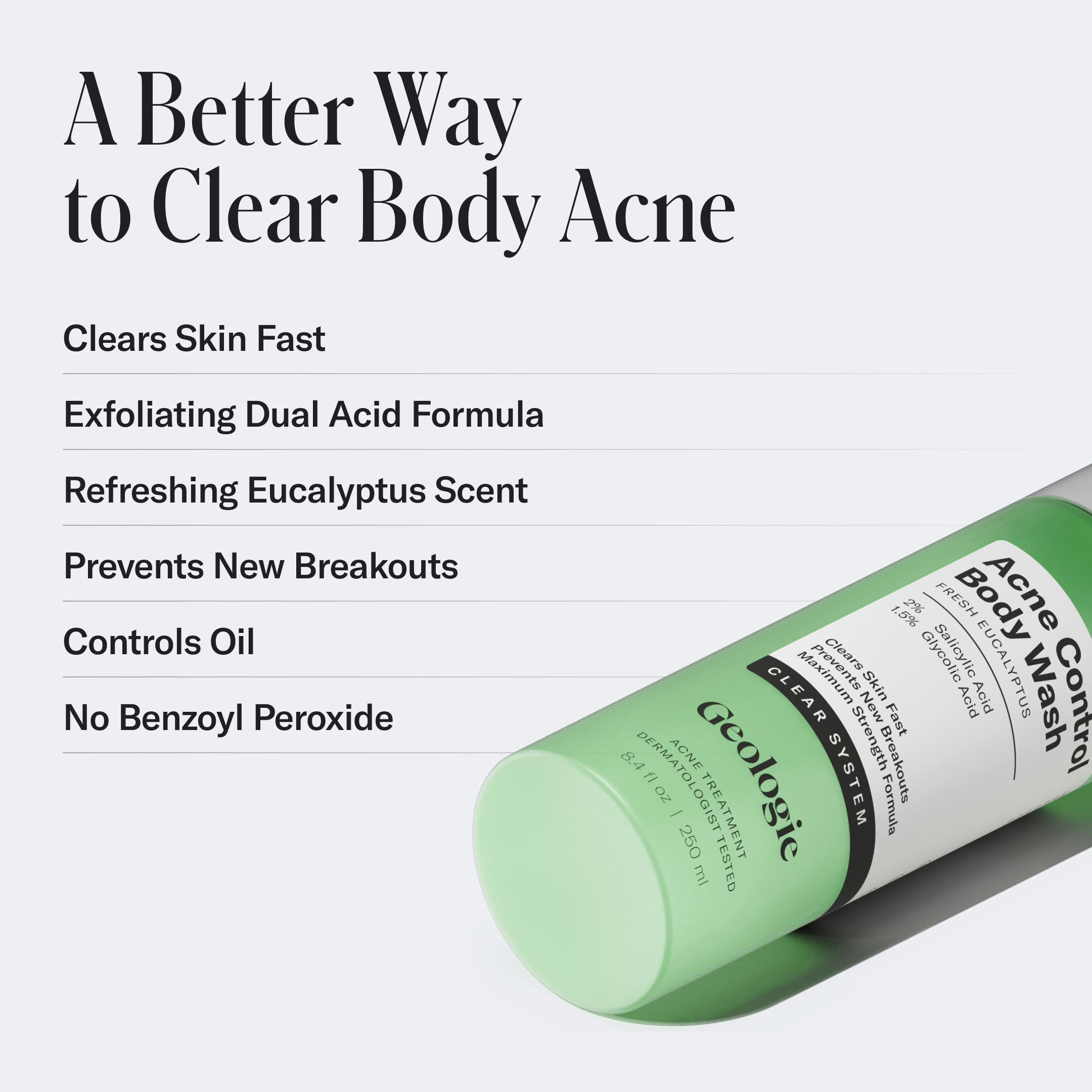 Geologie Acne Control Body Wash with fresh eucalyptus scent energizes morning routines.