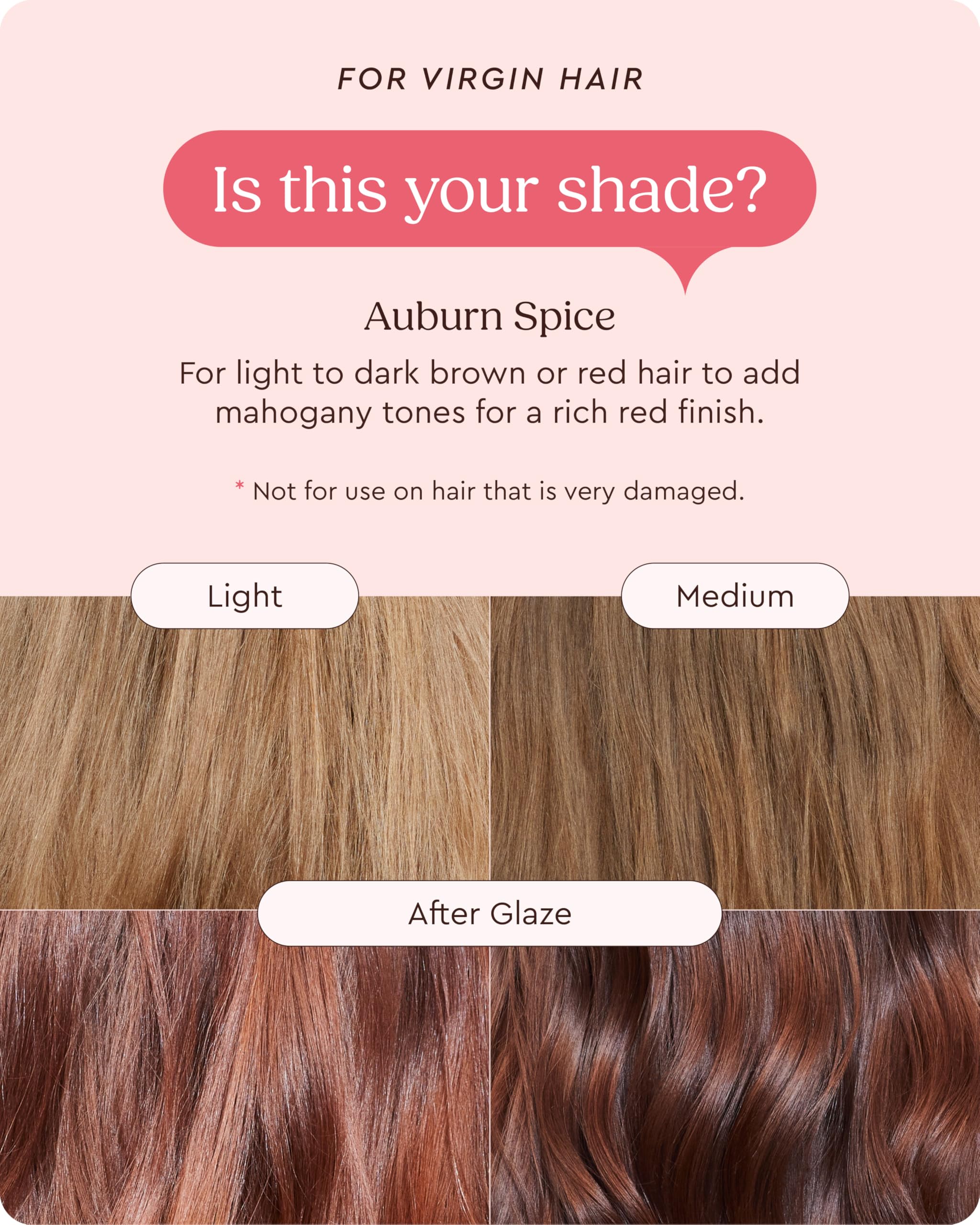 Glaze Auburn Spice before-after highlights smoother, glossier hair with vibrant color.