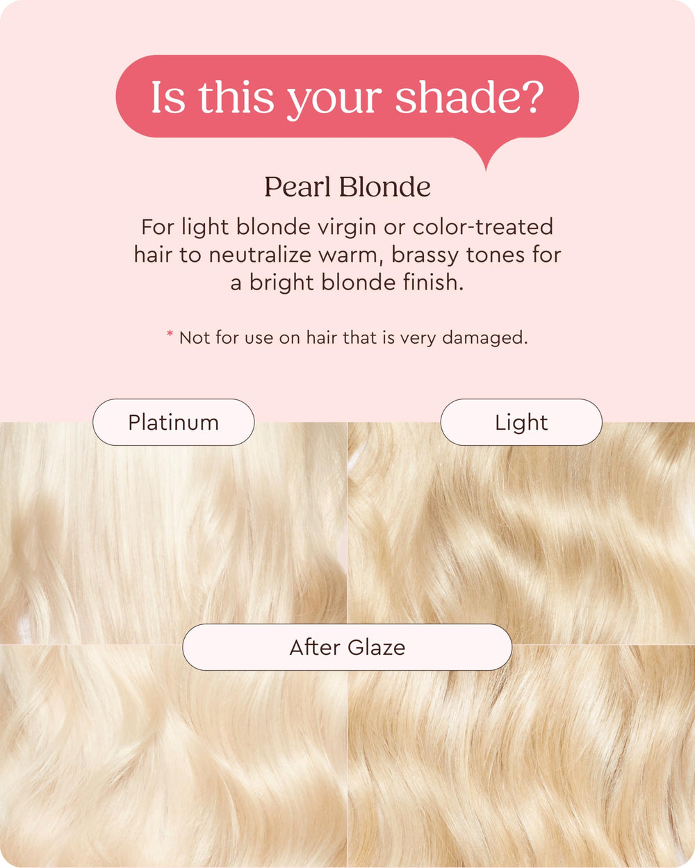 Glaze Supergloss pearly-blonde result showcases vibrant tone and luminous sheen