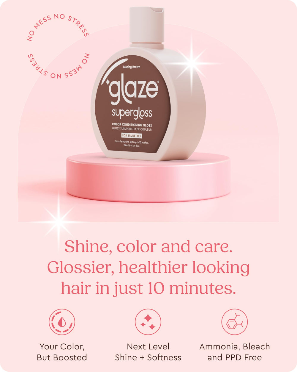 Glaze Supergloss smooth-shine closeup highlights glossy finish and healthy-looking strands.
