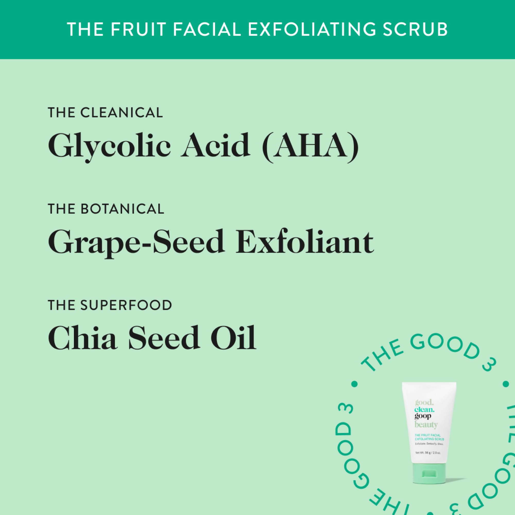 good.clean.goop Fruit Facial Scrub chia oil droplets suggesting barrier-supporting nourishment.