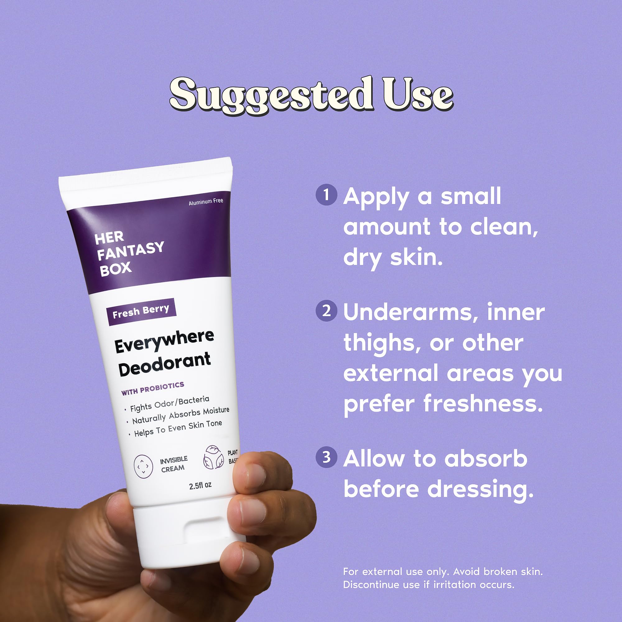 Her Fantasy Box Everywhere Deodorant in-use shot illustrating on-skin freshness.