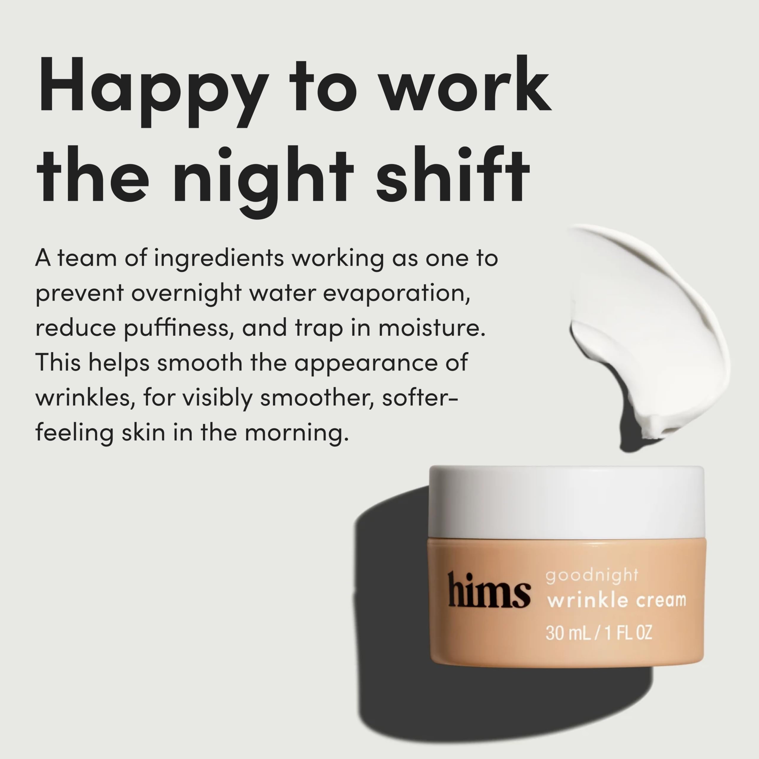 Hims Goodnight Wrinkle Cream with shea butter for nourishing feel on skin.