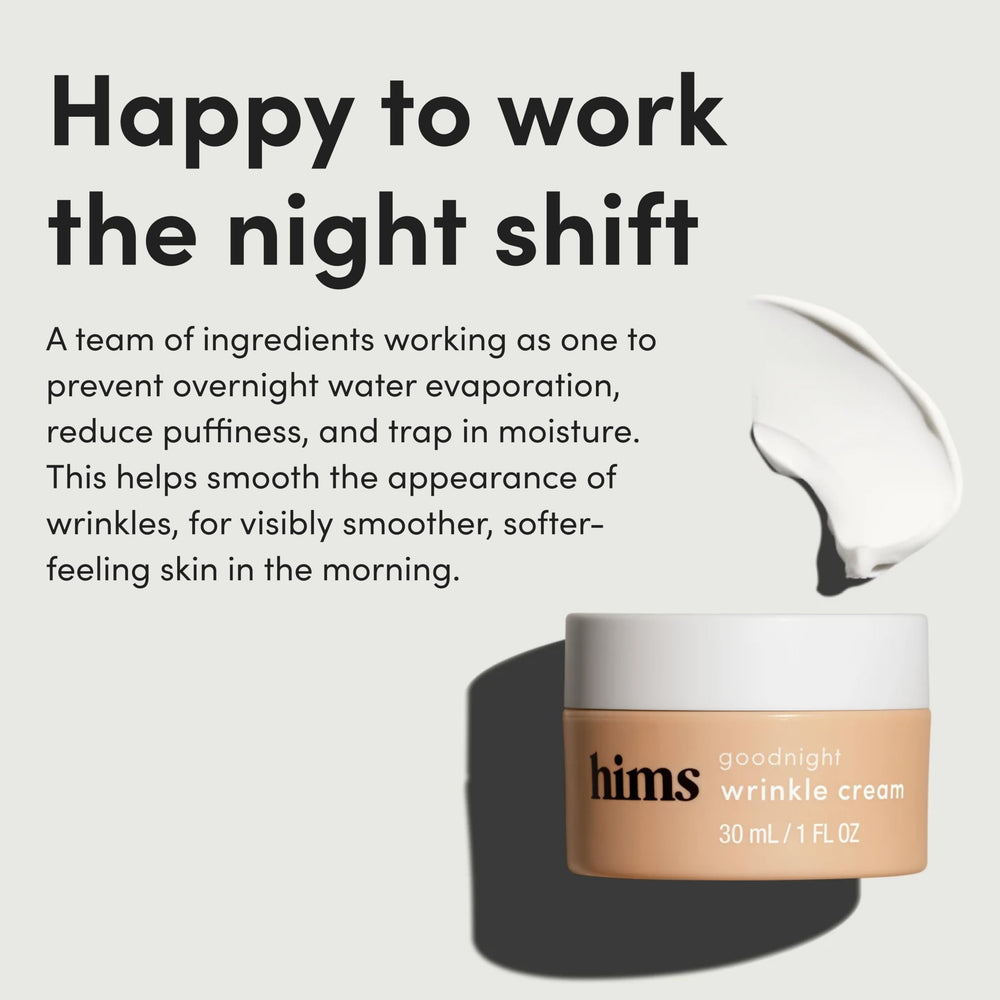 Hims Goodnight Wrinkle Cream with shea butter for nourishing feel on skin.