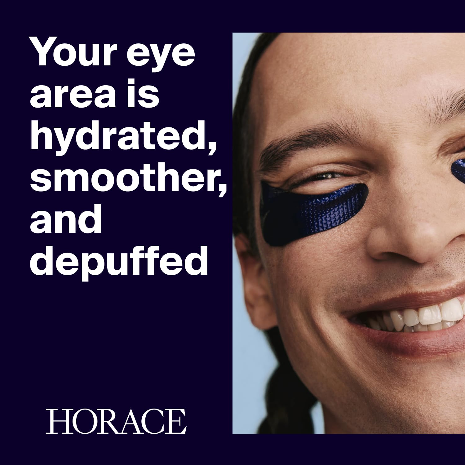 Horace hydrogel under-eye patches showing cooling action for refreshed eyes.