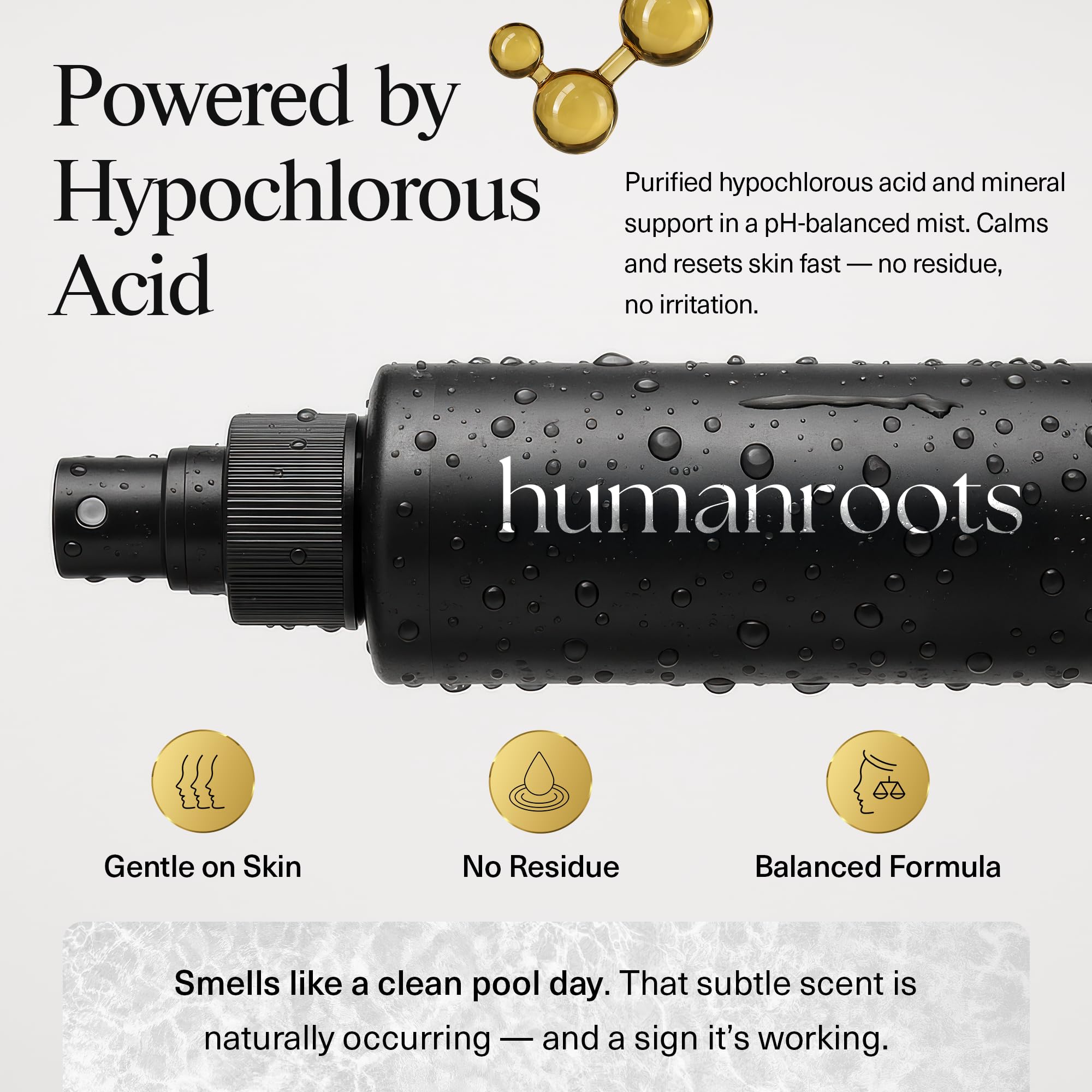 Humanroots lightweight HOCl spray absorbs quickly without residue.