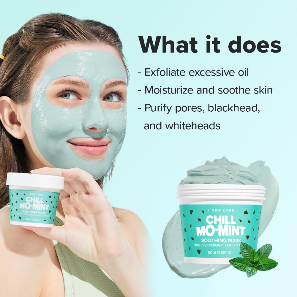 I DEW CARE Chill Mo-Mint spread-on-face reveals minty, refreshing cooling.