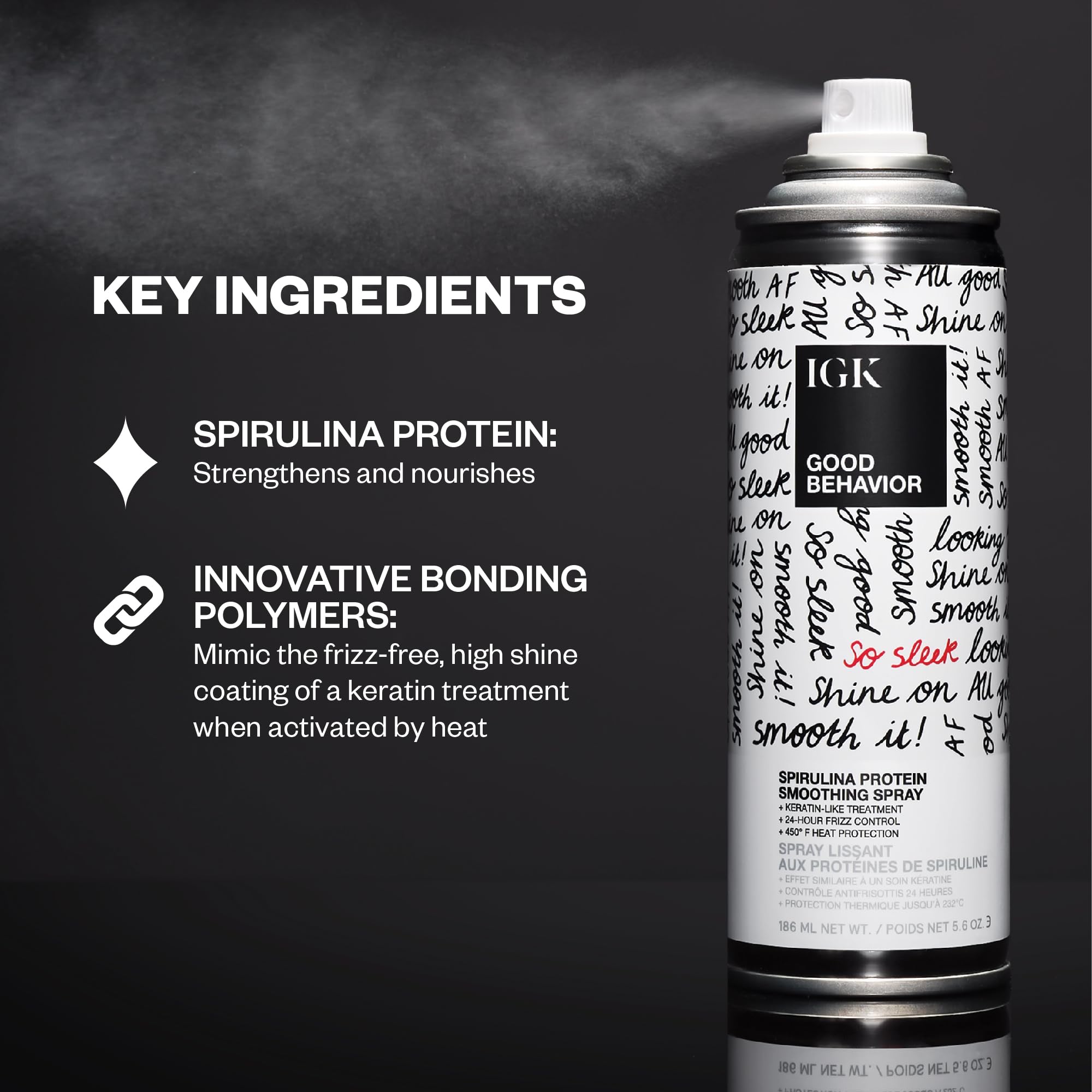 IGK GOOD BEHAVIOR spray-dispense delivers even application for lightweight frizz control.