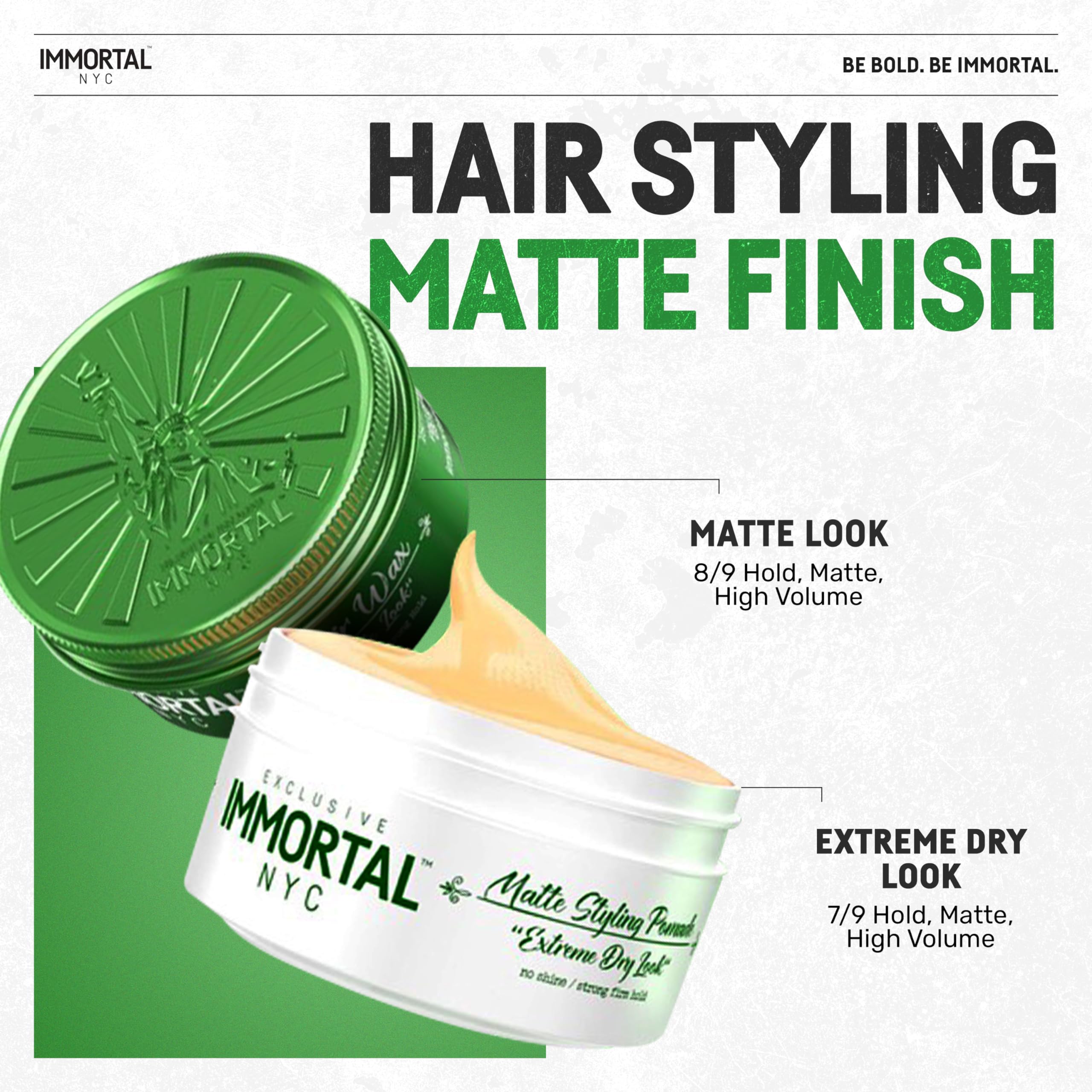 Immortal NYC Matte Look Hair Wax delivers all-day strong hold for controlled styling.